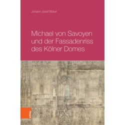 Michael von Savoyen und der Fassadenriss des Kolner Doms