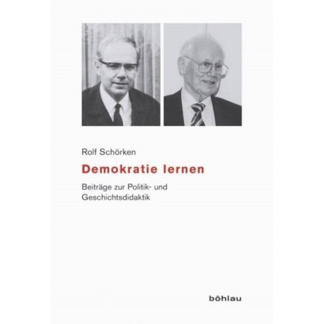 Demokratie lernen: Beitrage zur Politik- und Geschichtsdidaktik