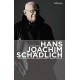 Hans Joachim Schadlich: Leben zwischen Wirklichkeit und Fiktion
