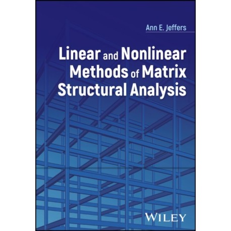 Linear and Nonlinear Methods of Matrix Structural Analysis