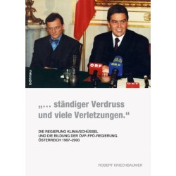 »... standiger Verdruss und viele Verletzungen.«: Die Regierung Klima/Schussel und die Bildung der OVP-FPO-Regierung. Osterreich 1997-2000