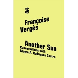 Another Sun: Conversations with Mayra A. Rodriguez Castro