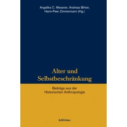 Alter und Selbstbeschrankung: Beitrage aus der Historischen Anthropologie