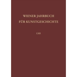 Wiener Jahrbuch fur Kunstgeschichte LXII