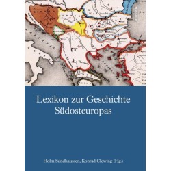 Lexikon zur Geschichte Sudosteuropas