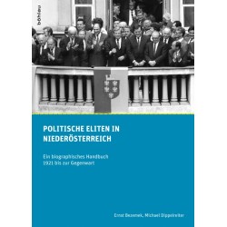 Politische Eliten in Niederosterreich: Ein biographisches Handbuch 1921 bis zur Gegenwart