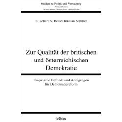 Zur Qualitat der britischen und osterreichischen Demokratie: Empirische Befunde und Anregungen fur Demokratiereform