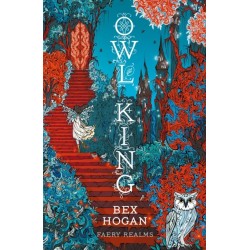 Owl King: Faery Realms series: The darkly enchanting YA fantasy