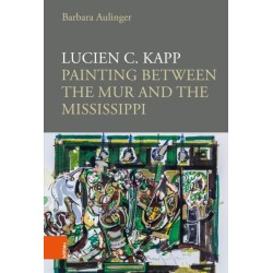 Lucien C. Kapp: Painting between the Mur and the Mississippi