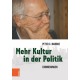 Mehr Kultur in der Politik: Erinnerungen