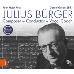 Julius Burger: Composer – Conductor – Vocal Coach