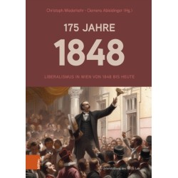 175 Jahre 1848: Liberalismus in Wien von 1848 bis heute