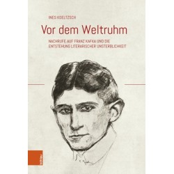 Vor dem Weltruhm: Nachrufe auf Franz Kafka und die Entstehung literarischer Unsterblichkeit