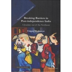 Breaking Barriers in Post-independence India: A Journey Out Of The Northeast