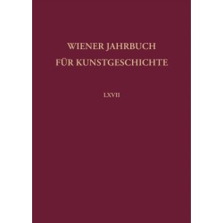 Wiener Jahrbuch fur Kunstgeschichte LXVII