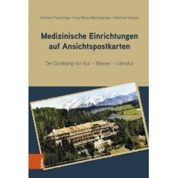 Medizinische Einrichtungen auf Ansichtspostkarten: Der Dreiklang von Kur – Wasser – Literatur