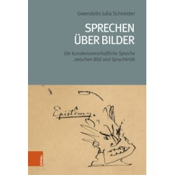 Sprechen uber Bilder: Die kunstwissenschaftliche Sprache zwischen Bild und Sprachkritik