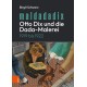 Maldadadix. Otto Dix und die Dada-Malerei: 1919 bis 1922