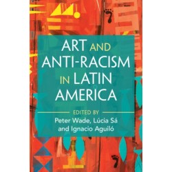 Art and Anti-Racism in Latin America