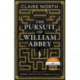 The Pursuit of William Abbey