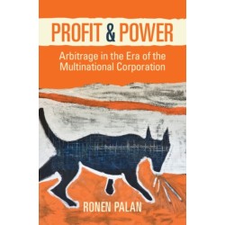 Profit and Power: Arbitrage in the Era of the Multinational Corporation