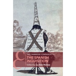 The Cambridge Companion to the Spanish Inquisition
