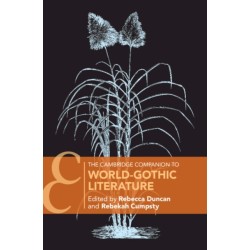 The Cambridge Companion to World-Gothic Literature