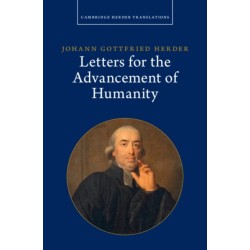 Johann Gottfried Herder: Letters for the Advancement of Humanity: Volume 4