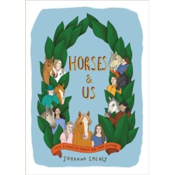 Horses and Us: True stories of horses and their humans