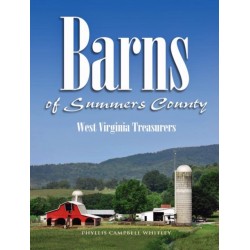 Barns of Summers County: West Virginia Heritage