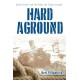 Hard Aground: Untold stories from the Pollux and Truxton disaster
