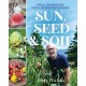 Sun, Seed, and Soil: Tips and techniques for a northern gardener