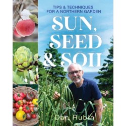 Sun, Seed, and Soil: Tips and techniques for a northern gardener