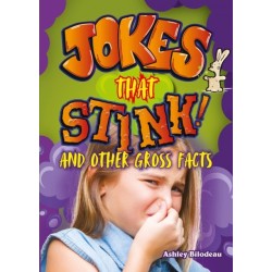 Jokes that Stink!: And Other Smelly Facts