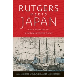 Rutgers Meets Japan: A Trans-Pacific Network of the Late Nineteenth Century