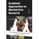 Academic Approaches to Martial Art Research