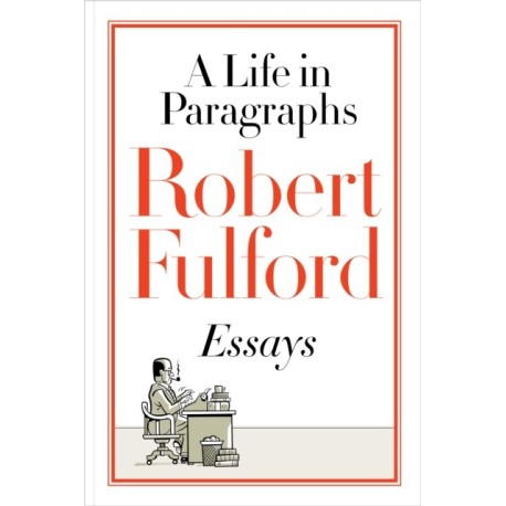 A Life in Paragraphs: Essays