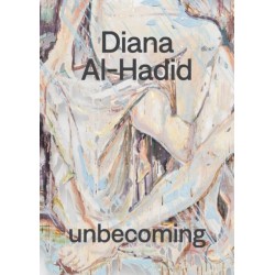 Diana Al-Hadid: unbecoming