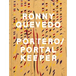 Ronny Quevedo: Portero / Portal Keeper