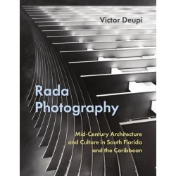 Rada Photography: Mid-Century Architecture and Culture in South Florida and the Caribbean