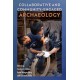 Collaborative and Community-Engaged Archaeology