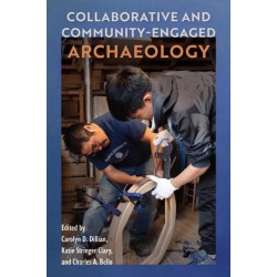 Collaborative and Community-Engaged Archaeology