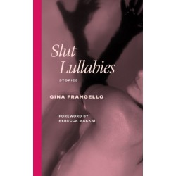 Slut Lullabies: Stories