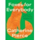 Foxes for Everybody: Twenty-Four Hours of Early Motherhood