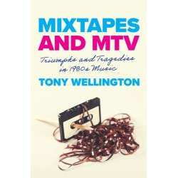 Mixtapes and MTV: Triumphs and Tragedies in 1980s Music