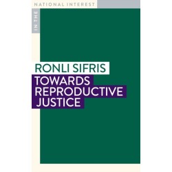 Towards Reproductive Justice
