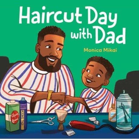 Haircut Day with Dad