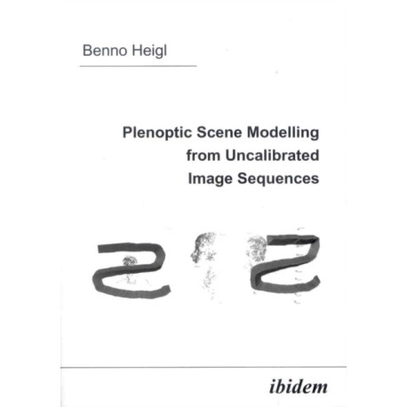 Plenoptic Scene Modelling from Uncalibrated Image Sequences