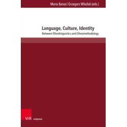 Language, Culture, Identity: Between Ethnolinguistics and Ethnomethodology