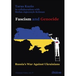 Fascism and Genocide: Russia’s War Against Ukrainians